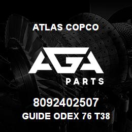 8092402507 Atlas Copco GUIDE ODEX 76 T38 | AGA Parts