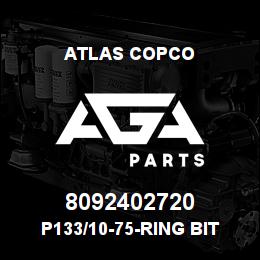 8092402720 Atlas Copco P133/10-75-RING BIT | AGA Parts