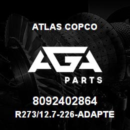 8092402864 Atlas Copco R273/12.7-226-ADAPTER 4 1/2" | AGA Parts