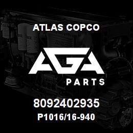 8092402935 Atlas Copco P1016/16-940 | AGA Parts