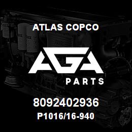 8092402936 Atlas Copco P1016/16-940 | AGA Parts