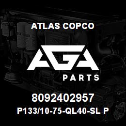 8092402957 Atlas Copco P133/10-75-QL40-SL PILOT | AGA Parts