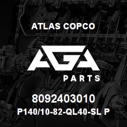8092403010 Atlas Copco P140/10-82-QL40-SL PILOT | AGA Parts