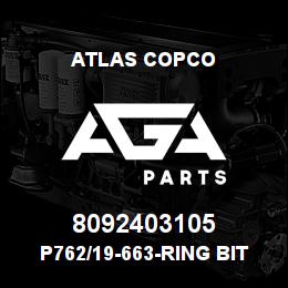 8092403105 Atlas Copco P762/19-663-RING BIT | AGA Parts