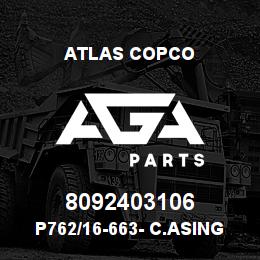 8092403106 Atlas Copco P762/16-663- C.ASING SHOE | AGA Parts