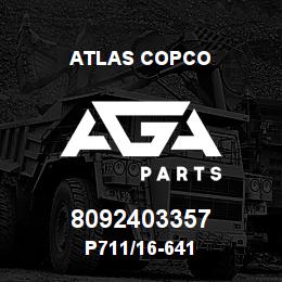8092403357 Atlas Copco P711/16-641 | AGA Parts