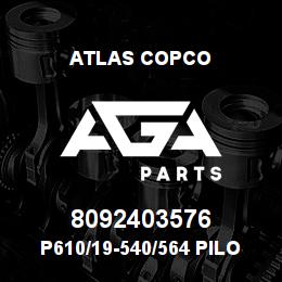 8092403576 Atlas Copco P610/19-540/564 PILOT QL 200 | AGA Parts