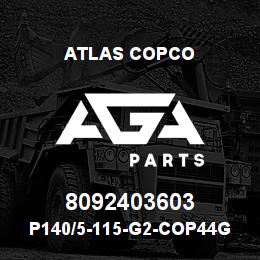 8092403603 Atlas Copco P140/5-115-G2-COP44G PILOT | AGA Parts