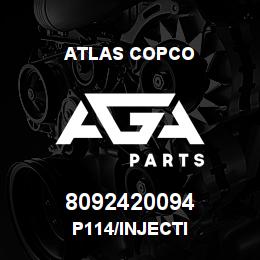 8092420094 Atlas Copco P114/INJECTI | AGA Parts