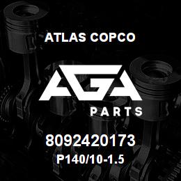 8092420173 Atlas Copco P140/10-1.5 | AGA Parts
