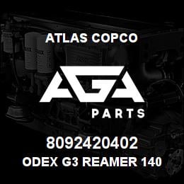 8092420402 Atlas Copco ODEX G3 REAMER 140 | AGA Parts