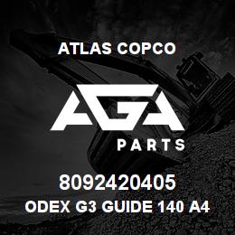 8092420405 Atlas Copco ODEX G3 GUIDE 140 A43-15 | AGA Parts