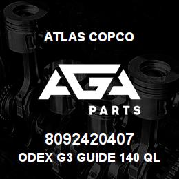 8092420407 Atlas Copco ODEX G3 GUIDE 140 QL 50 | AGA Parts