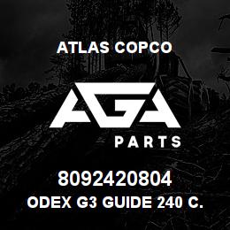 8092420804 Atlas Copco ODEX G3 GUIDE 240 C.OP 84H | AGA Parts