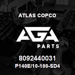8092440031 Atlas Copco P140E/10-100-SD4 | AGA Parts