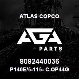 8092440036 Atlas Copco P140E/5-115- C.OP44G | AGA Parts