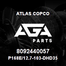 8092440057 Atlas Copco P168E/12.7-103-DHD350 | AGA Parts