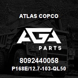 8092440058 Atlas Copco P168E/12.7-103-QL50 | AGA Parts
