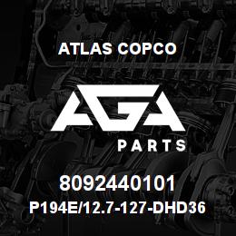 8092440101 Atlas Copco P194E/12.7-127-DHD360 | AGA Parts