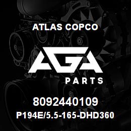 8092440109 Atlas Copco P194E/5.5-165-DHD360 | AGA Parts