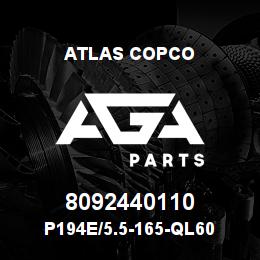 8092440110 Atlas Copco P194E/5.5-165-QL60 | AGA Parts