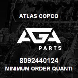 8092440124 Atlas Copco MINIMUM ORDER QUANTITY 30 | AGA Parts
