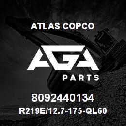 8092440134 Atlas Copco R219E/12.7-175-QL60 | AGA Parts