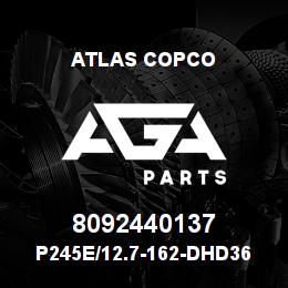 8092440137 Atlas Copco P245E/12.7-162-DHD360 | AGA Parts