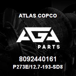 8092440161 Atlas Copco P273E/12.7-193-SD8 | AGA Parts