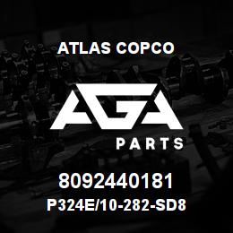 8092440181 Atlas Copco P324E/10-282-SD8 | AGA Parts