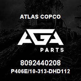 8092440208 Atlas Copco P406E/10-313-DHD112 | AGA Parts