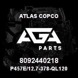 8092440218 Atlas Copco P457E/12.7-378-QL120 | AGA Parts