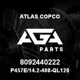 8092440222 Atlas Copco P457E/14.2-408-QL120 | AGA Parts