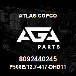 8092440245 Atlas Copco P508E/12.7-417-DHD112S | AGA Parts