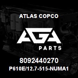 8092440270 Atlas Copco P610E/12.7-515-NUMA180 | AGA Parts