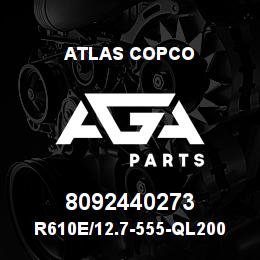 8092440273 Atlas Copco R610E/12.7-555-QL200 | AGA Parts