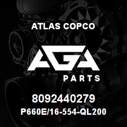 8092440279 Atlas Copco P660E/16-554-QL200 | AGA Parts