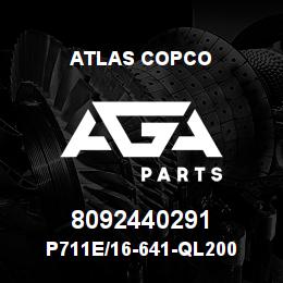 8092440291 Atlas Copco P711E/16-641-QL200 | AGA Parts