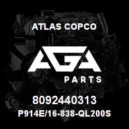 8092440313 Atlas Copco P914E/16-838-QL200S | AGA Parts