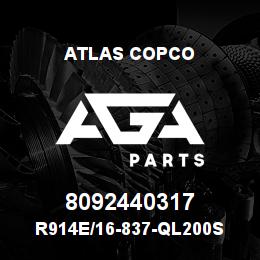 8092440317 Atlas Copco R914E/16-837-QL200S | AGA Parts