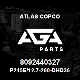 8092440327 Atlas Copco P245E/12.7-200-DHD360 | AGA Parts