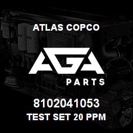 8102041053 Atlas Copco TEST SET 20 PPM | AGA Parts