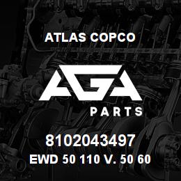 8102043497 Atlas Copco EWD 50 110 V. 50 60 HZ | AGA Parts