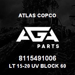 8115491006 Atlas Copco LT 15-20 UV BLOCK 60 | AGA Parts