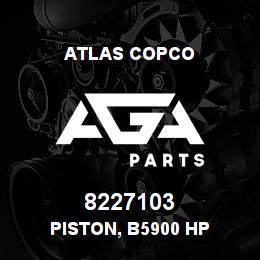 8227103 Atlas Copco PISTON, B5900 HP | AGA Parts