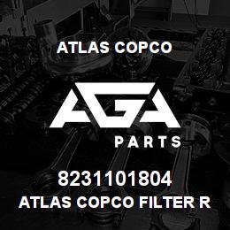 8231101804 Atlas Copco ATLAS COPCO FILTER REPLACEMENT | AGA Parts