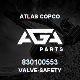 830100553 Atlas Copco VALVE-SAFETY | AGA Parts