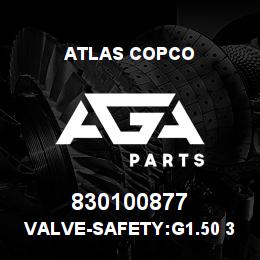 830100877 Atlas Copco VALVE-SAFETY:G1.50 3.7BAR | AGA Parts