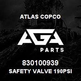 830100939 Atlas Copco SAFETY VALVE 190PSI | AGA Parts