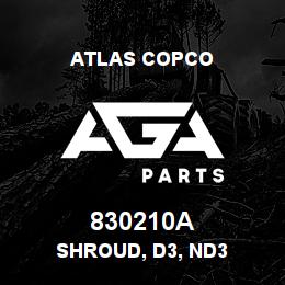 830210A Atlas Copco SHROUD, D3, ND3 | AGA Parts